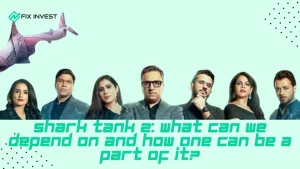 Shark Tank 2: What Can We Depend on and How one can Be a Part of It?