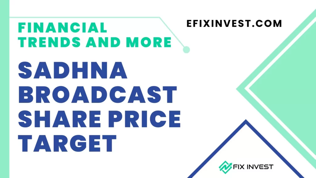 Sadhna Broadcast Share Price Target 2023, 2024, 2025, 2030