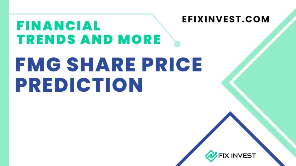 FMG Share Price Prediction 2023, 2024, 2025, 2026, 2027, 2029, 2030
