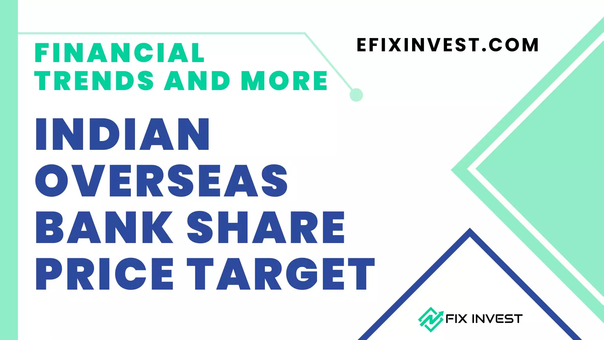 Indian Overseas Bank Share Price Target 2023, 2024, 2025, 2026, 2030 - Stock Analysis - EFIX Invest