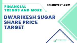 Dwarikesh Sugar Share Price Target