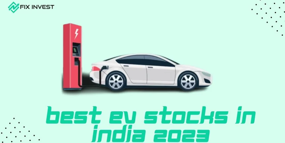 Best EV Stocks in India 2023
